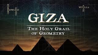 Giza - The Holy Grail of Geometry: Part 3