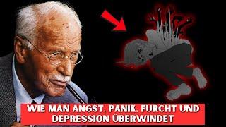 Carl Jung | Wie man Angst, Panik, Furcht und Depression überwindet