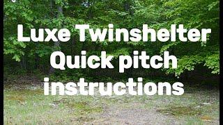 Luxe Twinshelter First Pitch