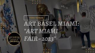 COUGHINGGENIUS MEDIA | Art Basel Miami - Art Miami Fair 2023