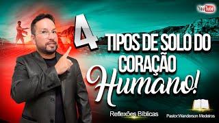 4 Tipos de solo/Aplicações Bíblicas/Wanderson Medeiros