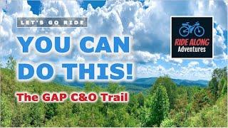 YOU CAN DO THIS - A Short Guide to the GAP C&O Trail