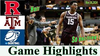 Texas A&M vs Rutgers Full Game  College basketball 2024 | Ncaa basketball Today