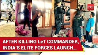 India’s Elite Forces ‘Strike Terror Hideouts’; Big Action After Lashkar Commander Killed | Pahalgam