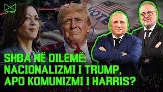 SHBA në dilemë: Nacionalizmi i Trump, apo komunizmi i Harris? - Mehmet Kalisi & Ilir Kulla – MATRIX