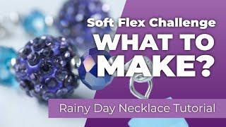 Design Dilemma: What's the Perfect Bead Combination? | Soft Flex Design Challenge