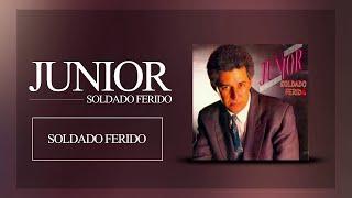 Junior - Soldado Ferido [ ÁUDIO OFICIAL ]