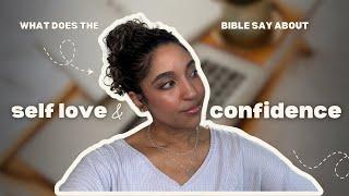 What does the Bible say about confidence and self love?