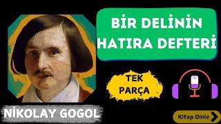 Nikolay Gogol - Bir Delinin Hatıra Defteri - Sesli Kitap Dinle - Tek Parça