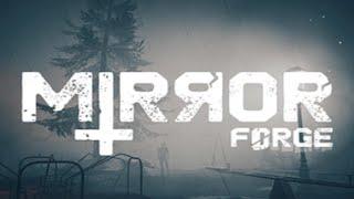 Mirror Forge [DEMO]