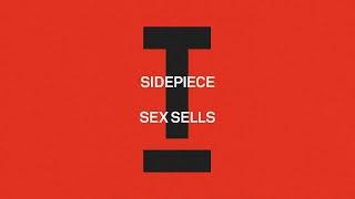 SIDEPIECE - Sex Sells [Tech House]