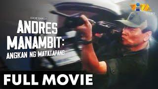 Andres Manambit: Angkan ng Matatapang Full Movie HD | Eddie Garcia, Eddie Gutierrez, Joko Diaz