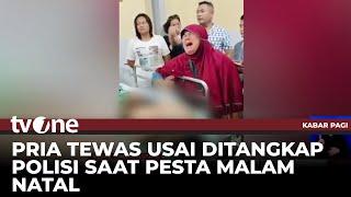 Badan Penuh Luka, Pria Tewas Usai Ditangkap Polisi | Kabar Pagi tvOne