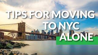 Tips For Moving to NYC Alone