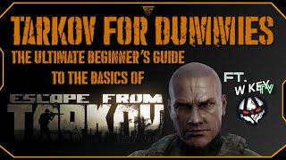 Tarkov For Dummies: The Ultimate Beginner’s Guide To The Basics of Escape From Tarkov