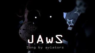 [SFM FNAF] PREVIEW "Jaws" By Aviators