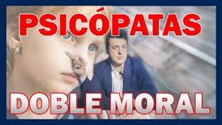 PSICÓPATAS ️ LA DOBLE MORAL - Dr. Iñaki Piñuel