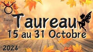 TAUREAU 15 au 31 OCTOBRE  Un potentiel incroyable , lancez vous ️ 2024