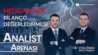 Medical Park #MPARK Bilanço Değerlendirmesi | Sadullah Çalışır & İbrahim Şişman