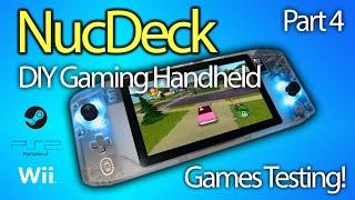 NucDeck - The DIY windows gaming handheld - Episode Four - Games Testing