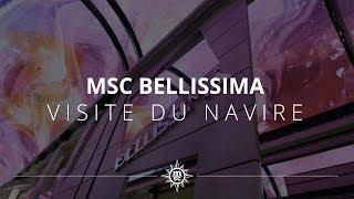 MSC Bellissima - Visite du navire (version longue)