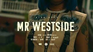 Kidd Keyy - Mr.Westside (FULL VIDEO)