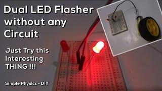Dual LED Flasher without any Complex Circuit or Battery - Gear motor powered DIY