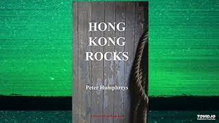 Reading in Bed Extracts 22: Peter Humphreys - Hong Kong Rocks