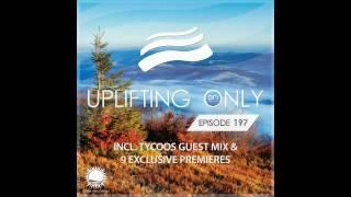 Abora Recordings - Uplifting Only 197 with Tycoos