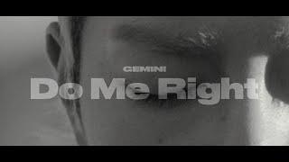 GEMINI(제미나이) - Do Me Right (Official Video)