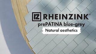 RHEINZINK prePATINA blue-grey - creativity for roofs, facades and roof drainage.