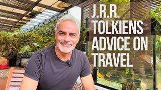 3 Long-Term Travel Tips per J.R.R. Tolkiens Wisdom (V2)