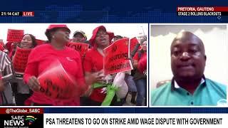 Public Servants Association threatens to go on strike over wage dispute: Reuben Maleka