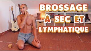 ⭕ Brossage à sec et brossage lymphatique