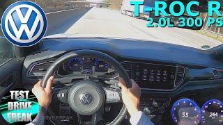 2021 VW T-ROC R 4MOTION 300 PS TOP SPEED AUTOBAHN DRIVE POV