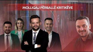 Politiko - Molliqaj përballë kritikëve! - 31.10.2024