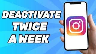 How to Temporarily Deactivate Instagram Account Twice in a Week 2025