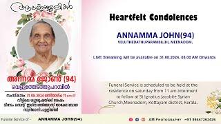 FUNERAL || ANNAMMA JOHN(94) || VELUTHEDATHUPARAMBIL(H), MEENADOM. || 31.08.2024 ||