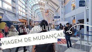 Nossa viagem de mudança para os Estados Unidos!