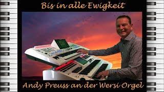 Bis in alle Ewigkeit - Andy Preuss an der Wersi Orgel - Instrumental Cover