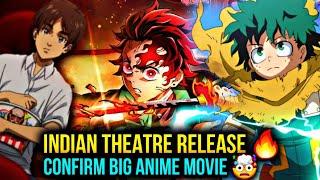 Upcoming Anime Movies India Release Updates  ( AOT New Movie , Demon Slayer Infinity Castle Arc )