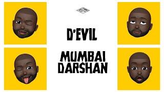 D'Evil - Mumbai Darshan (Prod. by Karan Kanchan)  | Official Video