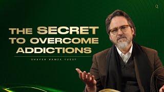 Overcome your bad addictions | Shaykh Hamza Yusuf