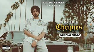 Cheques - Shubh (Official Video) Still Rollin | Naam Chale Than Than | Ja Koi Shak Ni Kari Check Ni