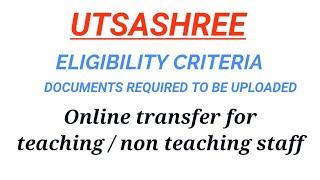 Utsashree apply, How to apply utsashree portal , Education transfer , Utsashree ELIGIBILITY CRITERIA