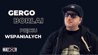 Pięciu wspaniałych: Gergo Borlai I Specjalnie dla Beatit TV