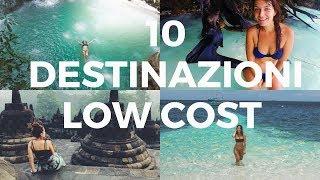 VIAGGI LOW COST: 10 DESTINAZIONI PER UNA VACANZA A BASSO COSTO!