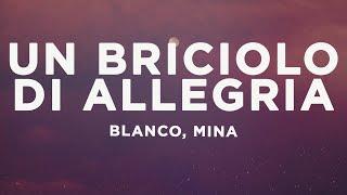 BLANCO, Mina - Un Briciolo Di Allegria (Testo/Lyrics)