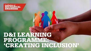 D&I Learning Programme: ‘Creating Inclusion’