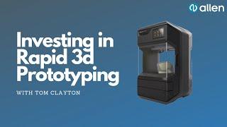 Allen Invests in Rapid 3d Prototyping
